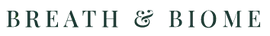 Breath and Biome